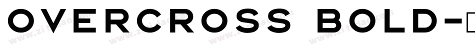 Overcross Bold字体转换